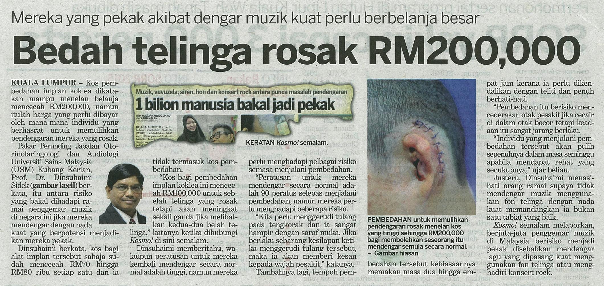 2 Mac 2015 Bedah telinga rosak RM200000 Kosmo