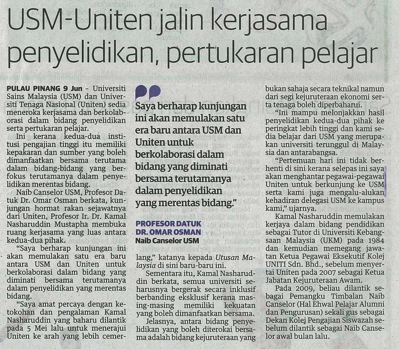 10 Jun 2015 USM Uniten jalin kerjasama penyelidikan pertukaran pelajar Utusan